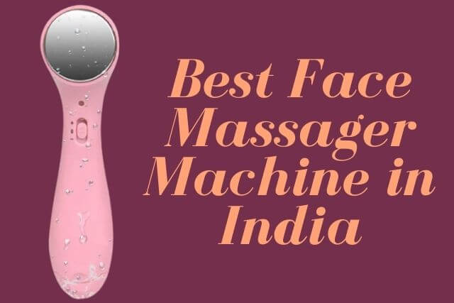 Top 10 Best Face Massager Machine in India 2021